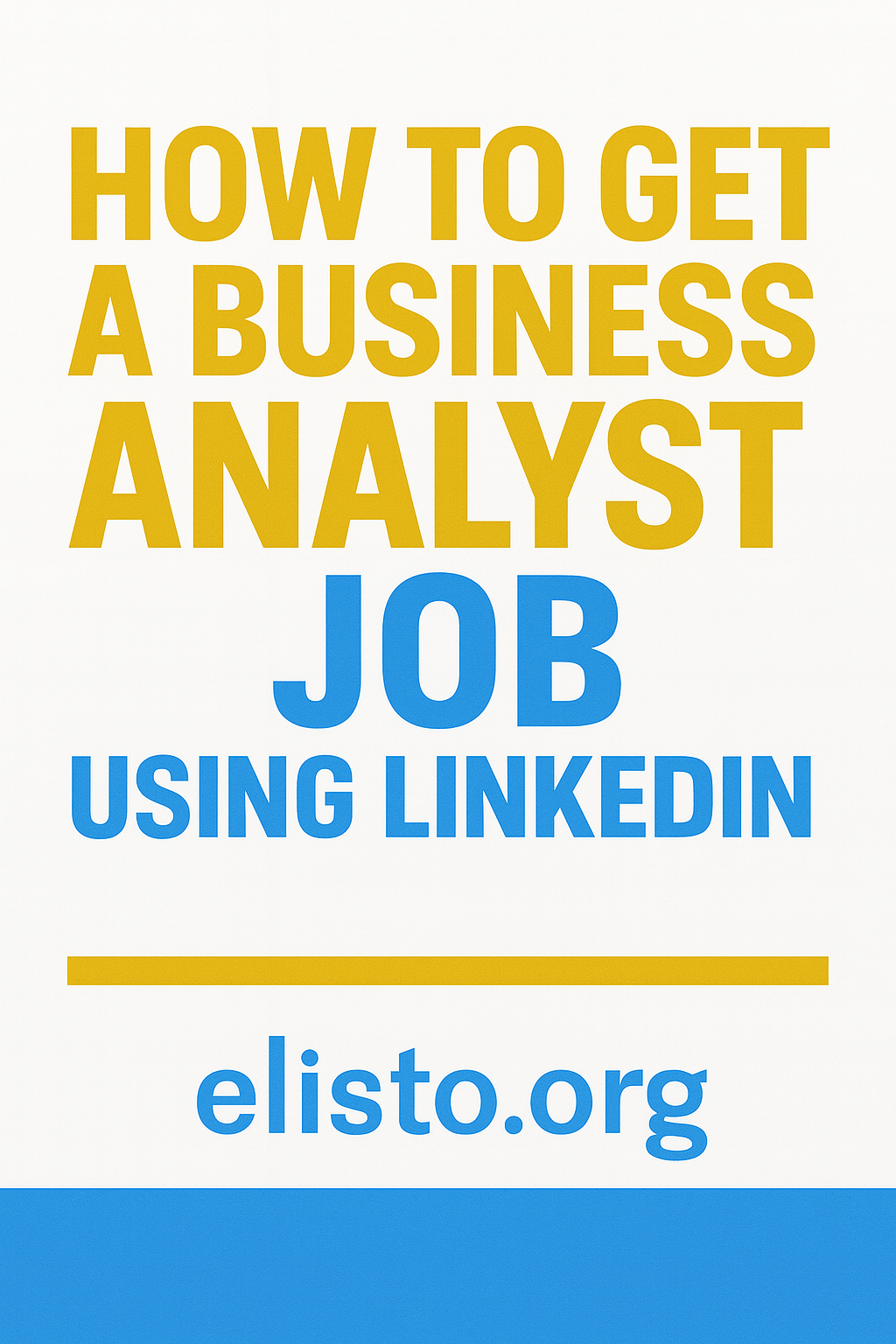 How to Get a Business Analyst Job Using LinkedIn